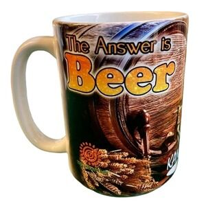 Coffee mug 15 oz. Ceramic" the answer is beer" - " sorry what was the question?"